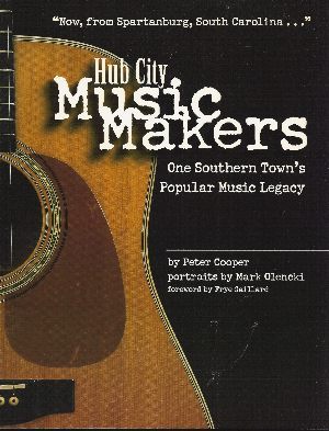 Image for HUB CITY MUSIC MAKERS One Southern Town's Popular Music Legacy