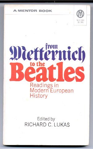 Image for FROM METTERNICH TO THE BEATLES Readings in Modern European History