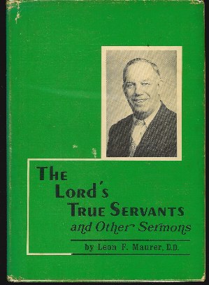 Image for THE LORD'S TRUE SERVANTS And Other Sermons
