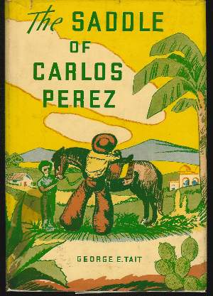 Image for THE SADDLE OF CARLOS PEREZ