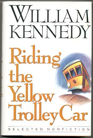 Image for RIDING THE YELLOW TROLLEY CAR, SELECTED NONFICTION