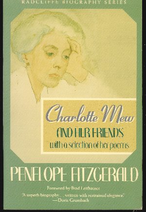 Image for CHARLOTTE MEW AND HER FRIENDS With a Selection of Her Poems