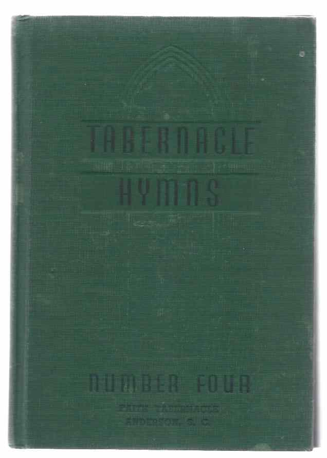 Image for TABERNACLE HYMNS NUMBER FOUR A Choice Collection of Hymns and Songs for Every Religious Use