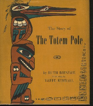 Image for THE STORY OF THE TOTEM POLE