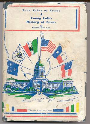 Image for TRUE TALE OF TEXAS, A YOUNG FOLKS HISTORY OF TEXAS