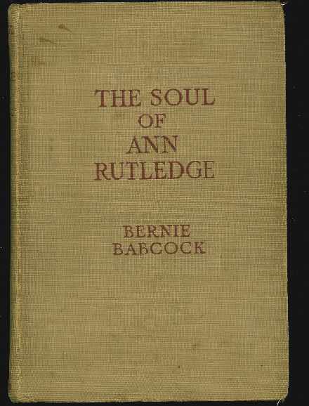 THE SOUL OF ANN RUTLEDGE Abraham Lincoln's Romance Image for THE SOUL OF ANN RUTLEDGE Abraham Lincoln's Romance