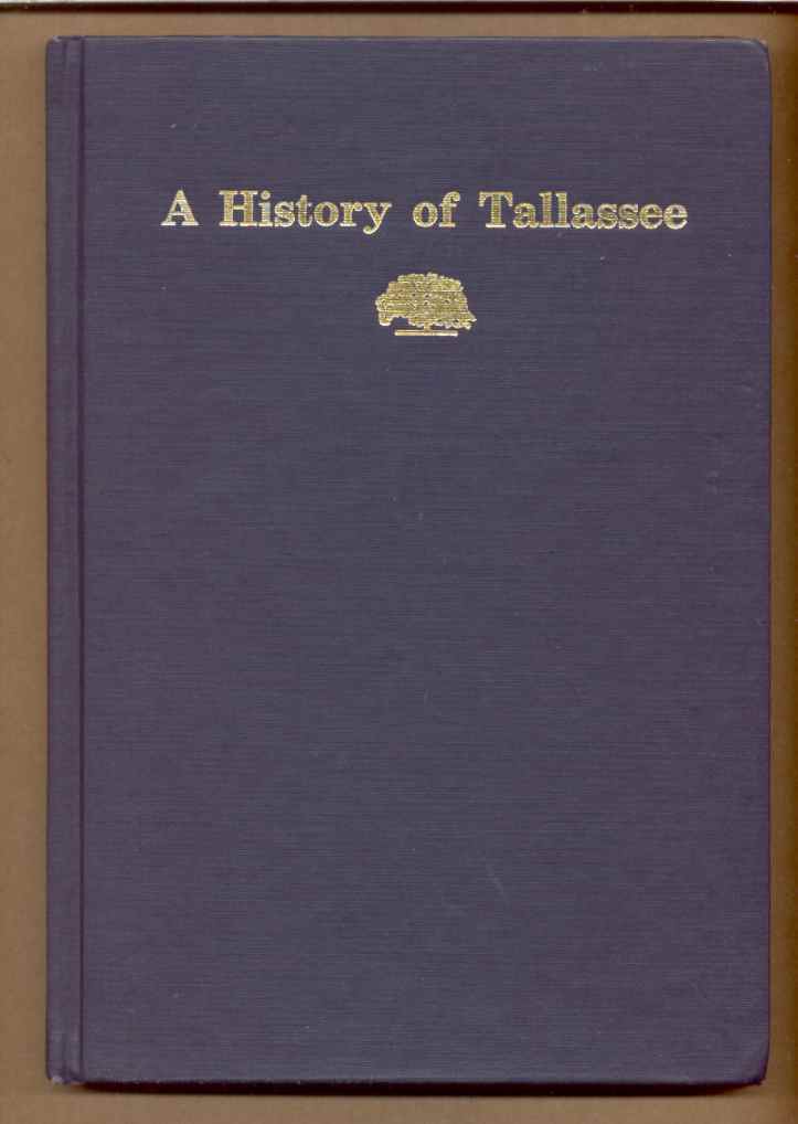 Image for A HISTORY OF TALLASSEE FOR TALLASSEEANS