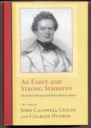 Image for AN EARLY AND STRONG SYMPATHY The Indian Writings of William Gilmore Simms