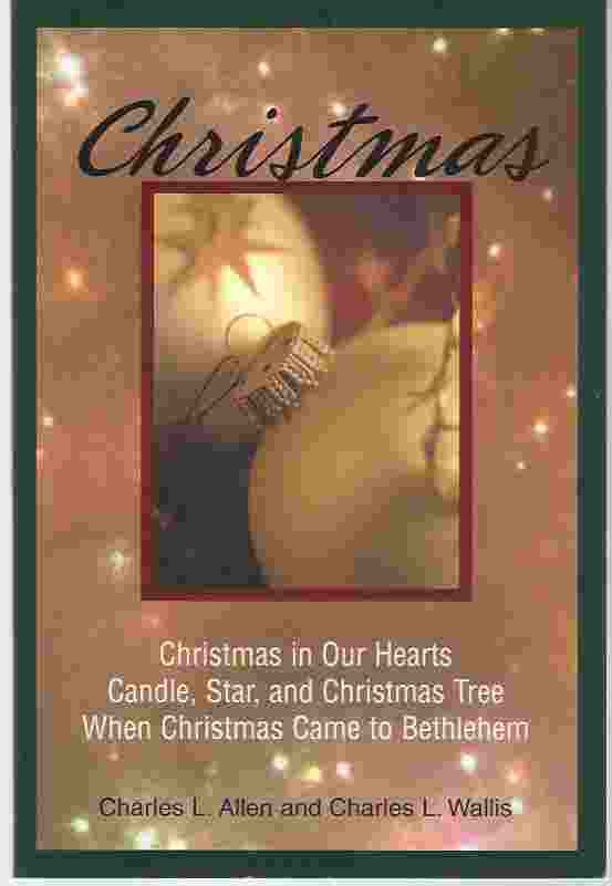 Image for CHRISTMAS Christmas in Our Hearts; Candle, Star, and Christmas Tree; When Christmas Came to Bethlehem