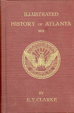 Image for ILLUSTRATED HISTORY OF ATLANTA 1879