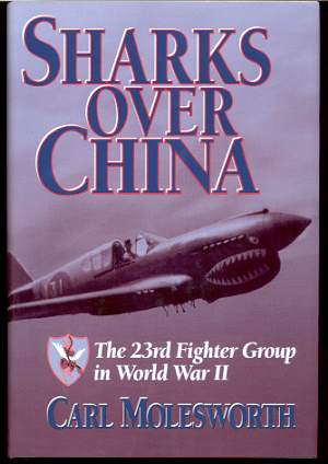 Image for SHARKS OVER CHINA: THE 23RD FIGHTER GROUP IN WORLD WAR II