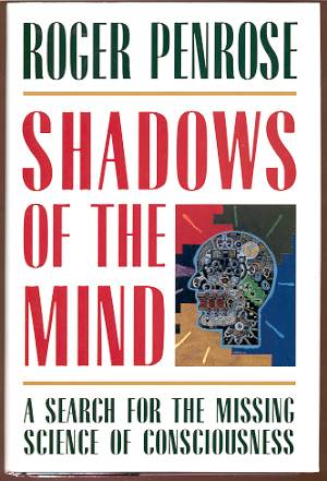 Image for SHADOWS OF THE MIND: A SEARCH FOR THE MISSING SCIENCE OF CONSCIOUSNESS