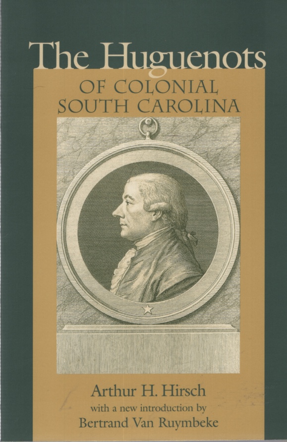 Image for THE HUGUENOTS OF COLONIAL SOUTH CAROLINA