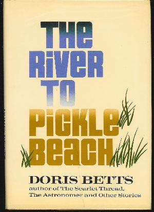 Image for THE RIVER TO PICKLE BEACH