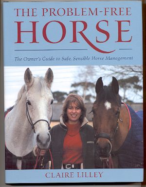 Image for THE PROBLEM-FREE HORSE The Owner's Guide to Safe, Sensible Horse Management