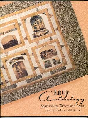 Image for HUB CITY ANTHOLOGY, SPARTANBURG WRITERS AND ARTISTS