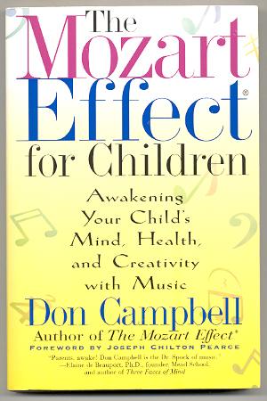 Image for THE MOZART EFFECT FOR CHILDREN: AWAKENING YOUR CHILD'S MIND, HEALTH, AND CREATIVITY WITH MUSIC