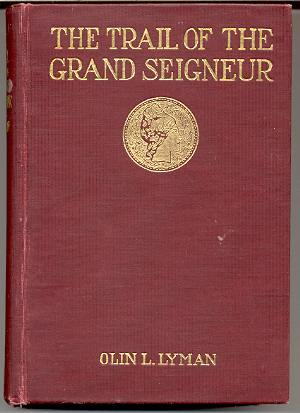 Image for THE TRAIL OF THE GRAND SEIGNEUR