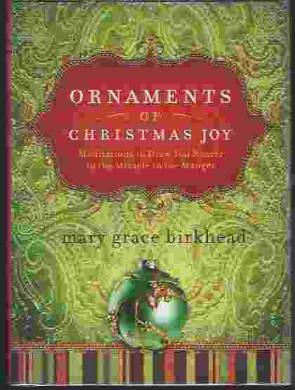 Image for ORNAMENTS OF CHRISTMAS JOY Meditations to Draw You Nearer to the Miracle in the Manger