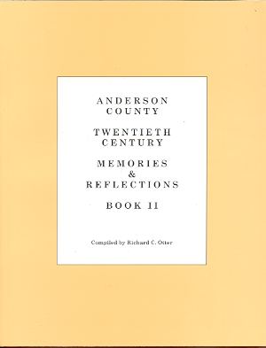 Image for ANDERSON COUNTY, 20TH CENTURY: MEMORIES & REFLECTIONS, BOOK II