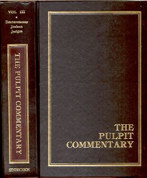 Image for THE PULPIT COMMENTARY VOLUME 3: DEUTERONOMY, JOSHUA AND JUDGES