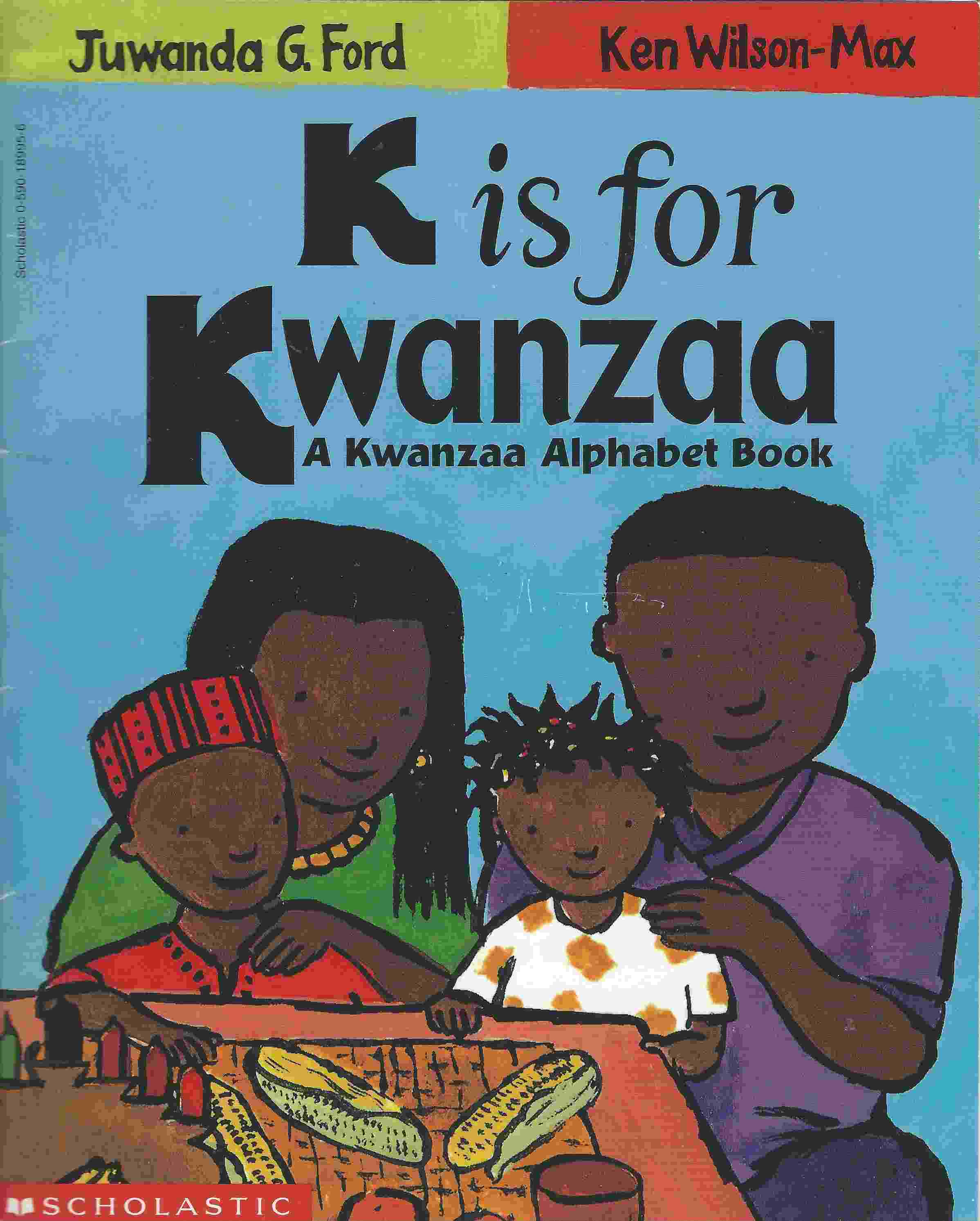 Image for K IS FOR KWANZAA A Kwanzaa Alphabet Book