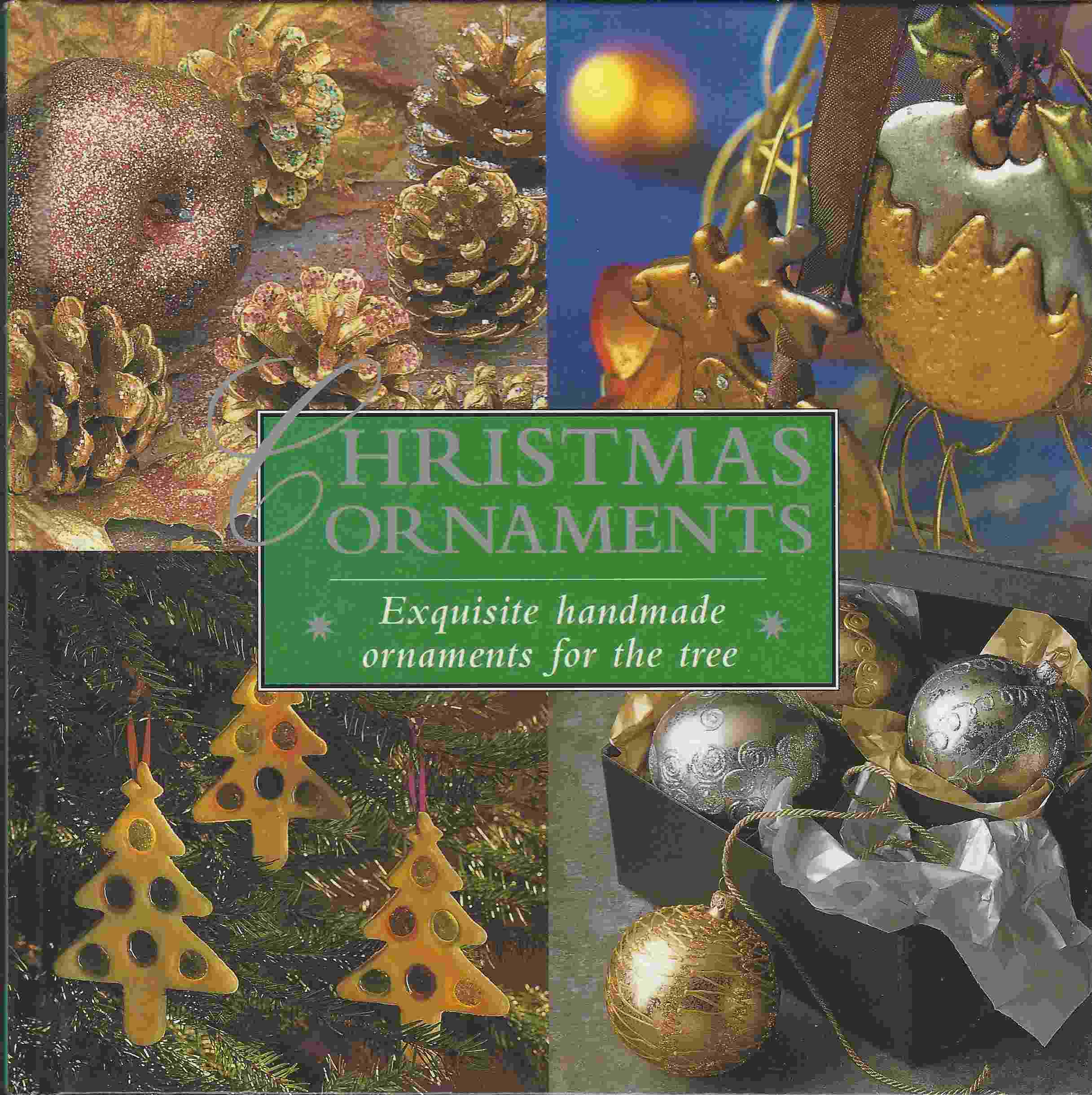 Image for CHRISTMAS ORNAMENTS: EXQUISITE HANDMADE ORNAMENTS FOR THE TREE