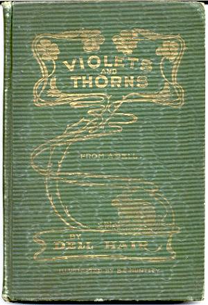 Image for VIOLETS AND THORNS FROM A DELL: A COLLECTION OF POEMS, VOL FOUR