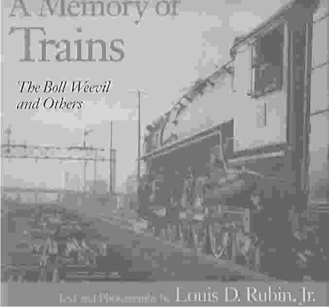 Image for A MEMORY OF TRAINS: THE BOLL WEEVIL AND OTHERS