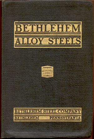 BETHLEHEM ALLOY AND SPECIAL STEELS: BARS, BILLETS, BLOOMS AND SLABS, CATALOG-107 Image for BETHLEHEM ALLOY AND SPECIAL STEELS: BARS, BILLETS, BLOOMS AND SLABS, CATALOG-107